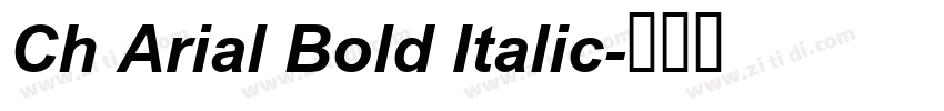 Ch Arial Bold Italic字体转换